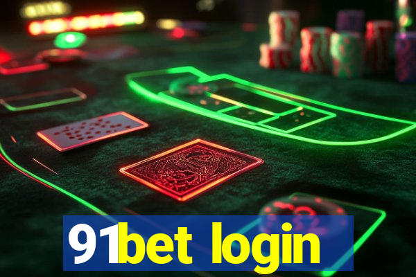 91bet login